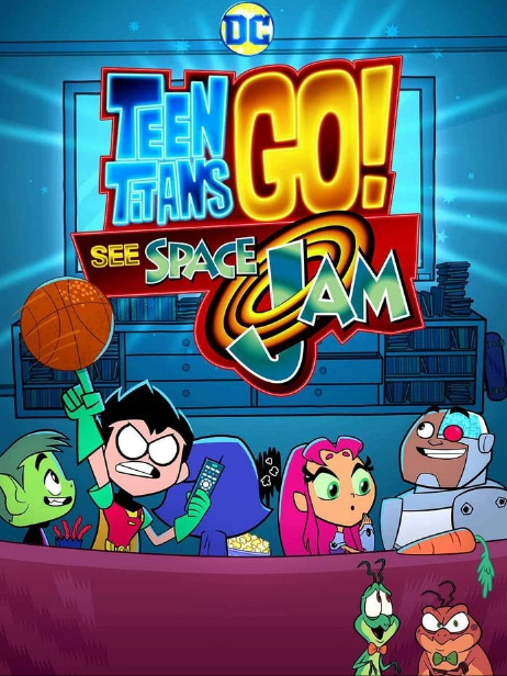 مشاهدة فيلم Teen Titans Go! See Space Jam 2021 مترجم